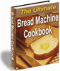 Thumbnail The Ultimate Bread Machine Cookbook With MRR Thumbnail The Ultimate Bread Machine Cookbook With MRR