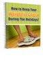 Thumbnail How To Keep Your Weight In Check During The Holidays Thumbnail How To Keep Your Weight In Check During The Holidays