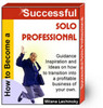 Thumbnail How To Become A Sucessful Solo Professional Ebook