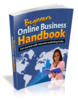 Thumbnail Beginners Online Business Handbook - eBook with MRR Thumbnail Beginners Online Business Handbook - eBook with MRR