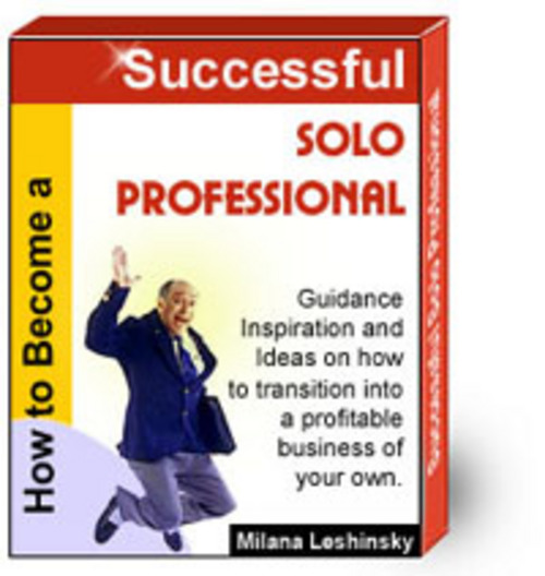 Product picture how to become a sucessful solo professional ebook