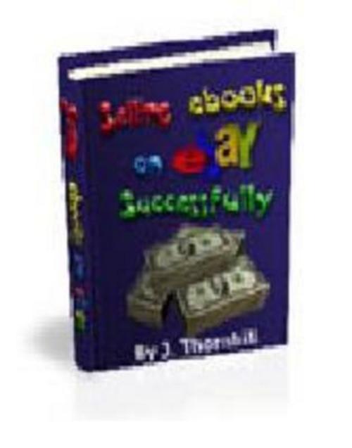 Product picture How to Sell Ebooks on Ebay Properly