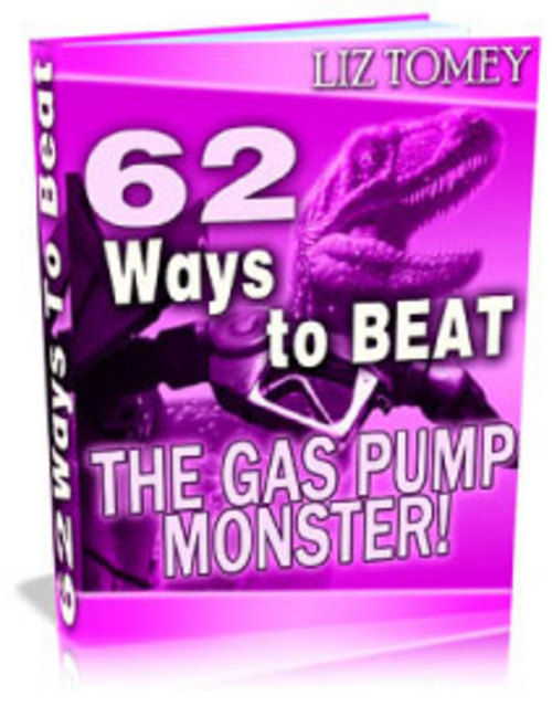 Product picture 62 Ways To Beat The Gas Pump Monster With PLR