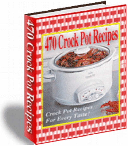 Product picture 470 Crock Pot Recipes With MRR