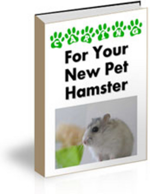 Product picture Caring For Your New Pet Hamster - Hamster Care With MRR