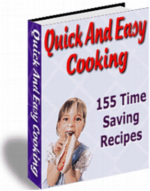 Product picture Quick And Easy Cooking - 155 Time Saving Recipes