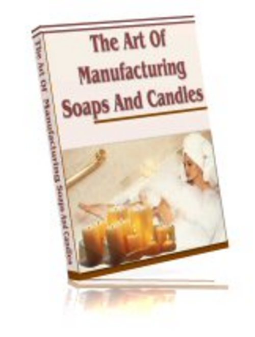 Product picture The Art Of Manufacturing Soaps And Candles With MRR