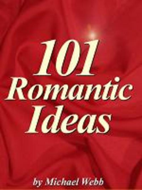 Product picture 101 Romantic Ideas - by Michael Webb