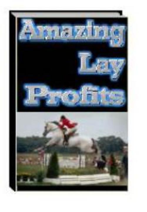 Product picture How To Make Amazing Lay Profits Using Betting Exchanges