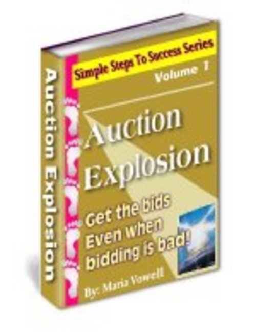 Product picture Auction Explosion Get The Bids Even When The Bidding Is Bad