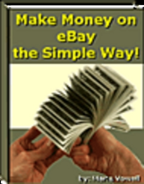 Product picture Make Money On Ebay - The Simple Way