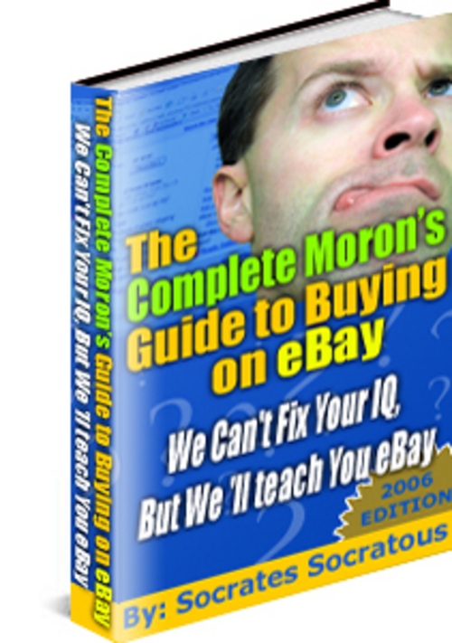Product picture The Complete Morons Guide to Selling on eBay