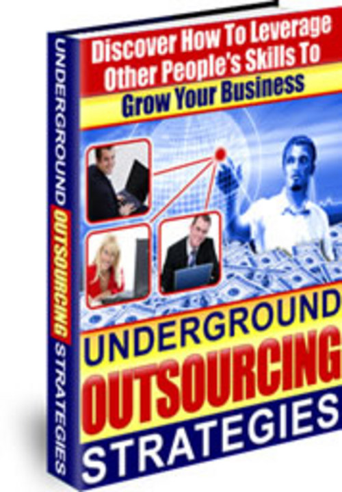 Product picture Underground Outsourcing Strategies With MRR