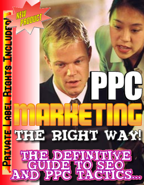 Product picture PPC Marketing The Right Way With PLR