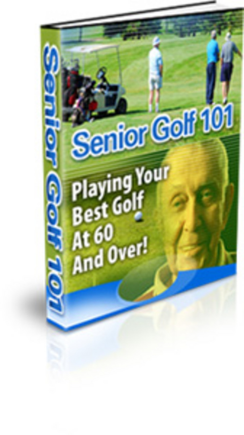 Product picture Senior Golf 101 Playing Your Best Golf At 60 And Over