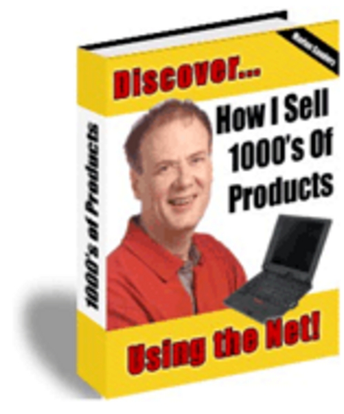Product picture How I sell Thousand of Products Using The Web