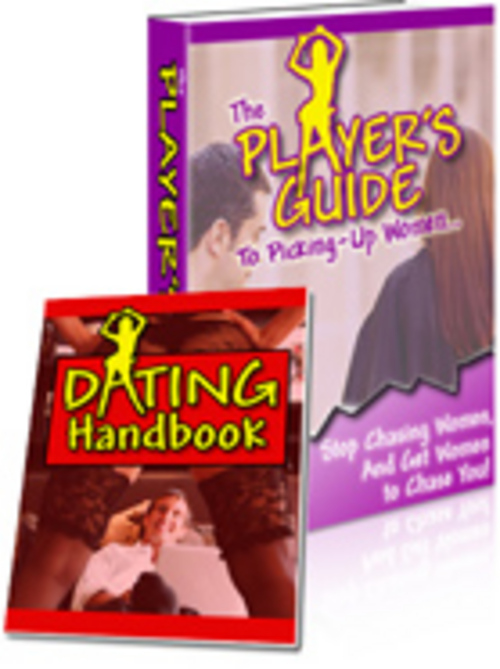 Product picture The Players Guide: To Picking Up Women + Dating Handbook